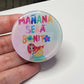 Manana Sera Bonito| Phone Grip| iPhone Samsung Holder| Bridesmaid| Karol G Quote| Gift for Her| Mother's Day| Phone Accessories